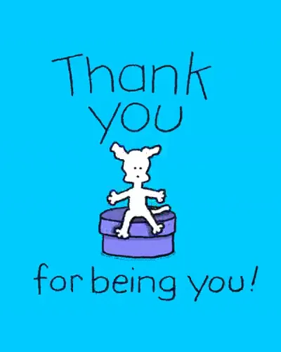 A small drawn dog on a gift box under "Thank you for being you!"